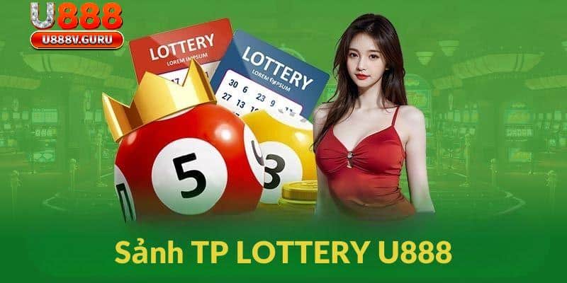 Đánh Bài, Chơi Slot, Trúng Lớn Tại Sảnh TP LOTTERY U888!